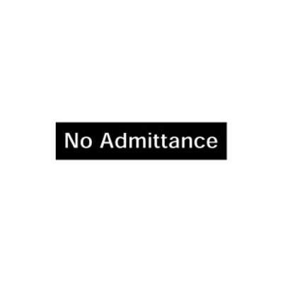 No Admittance Door Sign