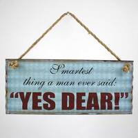 Yes Dear Metal Sign