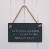 Image of Door bell broken. Yell DING DONG really loud - slate hanging sign
