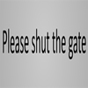 Image of Please Shut the Gate Sign