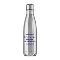 The Customer Isn’t Always Right Water Bottle