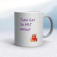 Thank God The HRT Worked! Mug – Silver, 10oz