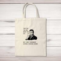 They Say You Are What You Eat Tote Bag – Natural, One