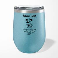 Thanks Dad – All My Shit Wine Tumbler – Blue Glitter, 12oz