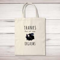 Thanks For All The Orgasms Tote Bag – Natural, One