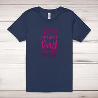 Happy Mothers Day – Little Shit Adult T-Shirt