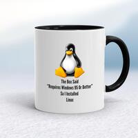The Box Said Requires Windows 95 So I Installed Linux Mug – White/Black, 10oz