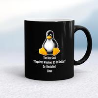 The Box Said Requires Windows 95 So I Installed Linux Mug – Black/White, 10oz