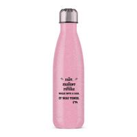 The Past, The Present & The Future Water Bottle – Pink Glitter, One