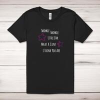 Twinkle Twinkle Little Star What A Cunt I Think You Are Adult T-Shirt
