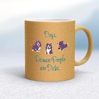 Dogs, Because People Are Dicks Mug – Gold Glitter/White, 10oz
