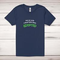So Cute I’m Adopted Adult T-Shirt – Navy, Extra Large