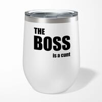 The Boss Is A … Swearing Wine Tumbler