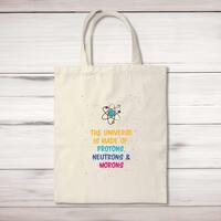 The Universe Made Of Morons Tote Bag – Natural, One