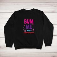 Bum Me This Anniversary Sweatshirt