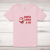 Santa Loves A Ho Adult T-Shirt