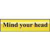 Image of ASEC Mind Your Head 200mm x 50mm Gold Self Adhesive Sign - 1 Per Sheet