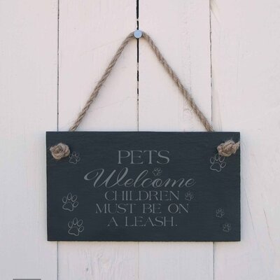 Small Bone Slate hanging sign - "Pets welcome children must be on a leash" - ...