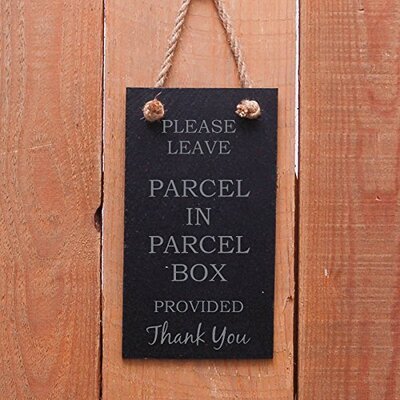 Portrait Slate hanging sign - "Please leave parcel in parcel box provided Thank you"