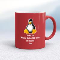 The Box Said Requires Windows 95 So I Installed Linux Mug – Red/White, 10oz