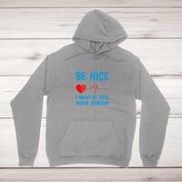 Be Nice Hoodie – Grey, 5XL