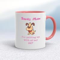 Thanks Mum – All My Shit Mug – White/Pink, 10oz
