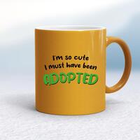 So Cute I’m Adopted Mug – Gold, 10oz