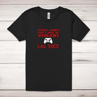 Video Games Don’t Make Me Violent Adult T-Shirt – Black, Medium