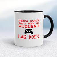 Video Games Don’t Make Me Violent Mug – White/Black, 10oz