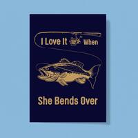 I Love It When She Bends Over Greeting Card – White, A5