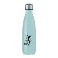 I Am The Fuck Up Fairy Water Bottle – Blue Glitter, One
