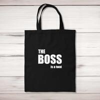 The Boss Is A … Swearing Tote Bag