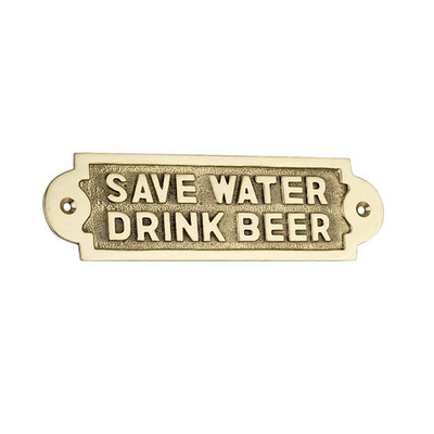 Spira Brass Door Plate Save Water Drink Beer (175mm x 55mm), Polished Brass - SB5204PB POLISHED BRASS