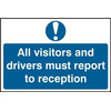 Image of ASEC All Visitors and Drivers Must Report To Reception 200mm x 300mm PVC Self Adhesive Sign - 1 Per Sheet
