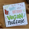 Image of Emily McCann - Vegan Greeting Cards - "Happy Birthday Vegan Nutcase"