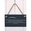 Image of Slate Hanging Sign 'The relationship between the Welsh and the English...