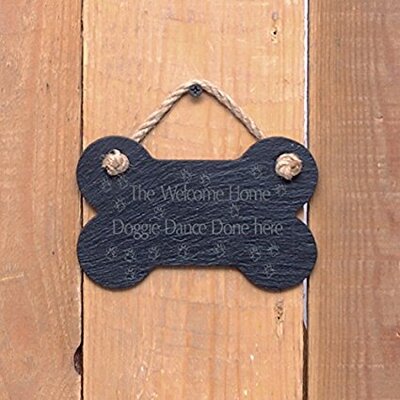 Small Bone Slate hanging sign - "The Welcome home doggie dance done here"