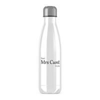 That’s Mrs Cunt To You Water Bottle – White, One