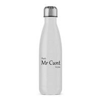 That’s Mr Cunt To You Water Bottle – Silver Glitter, One