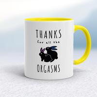 Thanks For All The Orgasms Mug – White/Yellow, 10oz