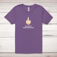 Do I Look Like A Fucking People Person Adult T-Shirt