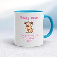 Thanks Mum – All My Shit Mug – White/Light Blue, 10oz