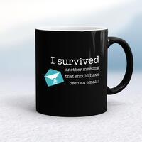 I Survived Another Meeting Mug – Black/White, 10oz