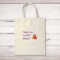 Thank God The HRT Worked! Tote Bag – Natural, One