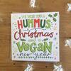 Image of Emily McCann - Vegan Christmas Greeting Cards - "We Wish You A Hummus Christmas"