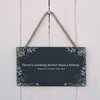 Image of There's nothing better than a friend. Unless it's a friend with wine - slate hanging sign