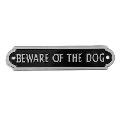 Beware of The Dog Sign in aluminium