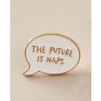 Image of Future Naps Pin Badge