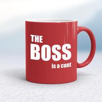 The Boss Is A … Swearing Mug