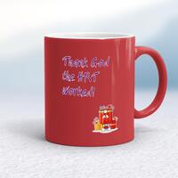 Thank God The HRT Worked! Mug – Red/White, 10oz